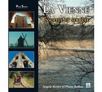 Vienne (La) - Insolite et secrète Angèle Koster (Auteur), Pierre Rullier (Auteur)
