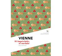 Vienne Le conformisme et l'avant-garde - Alexia Gerhardus - Nevicata - broché - Etude