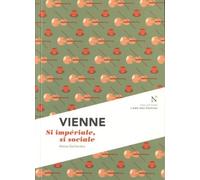 Vienne : si impériale, si sociale