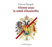 Vienne sous le soleil d'Austerlitz