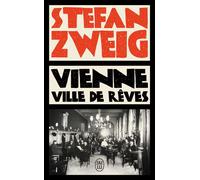 Vienne, ville de rêves - Stefan Zweig - J'ai Lu - Poche - Roman