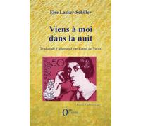 Viens à moi dans la nuit Edition bilingue français-allemand - Else Lasker-Schüler - Orizons - broché - Poésie