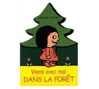 Viens avec moi dans la foret - Raphaël Fejtö - Ecole Des Loisirs - broché - Album éveil dès la naissance