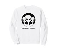 Viens avec Nous Bruh (Graphique Extraterrestre Amusant) Sweatshirt