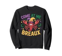 Viens chez Me Breaux Mardi Gras Crawfish Bro Funny Sweatshirt