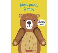 Viens dans mes bras ! – Mon papa à moi : Livre marionnette pour bébé – dès 3 mois