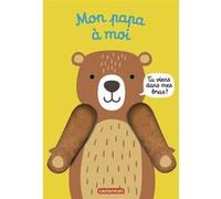Viens dans mes bras ! - Mon papa à moi Tanja Louwers (Auteur), Tanja Louwers (Illustration)