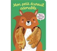 Viens dans mes bras ! - Mon petit écureuil adorable: Livre marionnette pour bébé - dès 3 mois