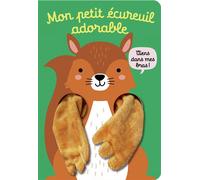Viens dans mes bras ! - Mon petit écureuil adorable: Livre marionnette pour bébé - dès 3 mois