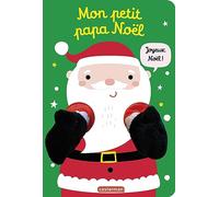 Viens dans mes bras ! - Mon petit papa Noël: Livre marionnette pour bébé - dès 3 mois