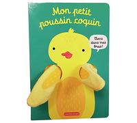 Viens dans mes bras ! - Mon petit poussin coquin: Livre marionnette pour bébé - dès 3 mois