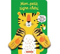 Tanja Louwers – Viens dans mes bras ! – Mon petit tigre chéri – Livre marionnette – Cartonné