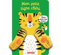 Viens dans mes bras ! - Mon petit tigre chéri Tanja Louwers (Auteur), Esther de Beer (Illustration)