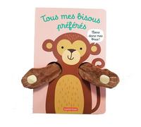 Tanja Louwers – Viens dans mes bras ! – Tous mes bisous préférés – Livre marionnette dès 3 mois