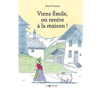 Viens Emile, on rentre à la maison !