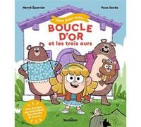 Viens jouer avec... Boucle d'or et les trois ours Hervé Eparvier (Auteur), Paco Sordo (Illustration), Paco Sordo (Auteur)