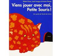 Viens jouer avec moi. petite souris ! de Kraus. Robert (1989) Poche
