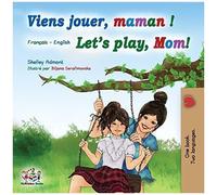 Viens Jouer, Maman ! Let's Play, Mom!