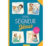 Anne Michelin – Viens Seigneur Jésus Enfant N2 – Pour préparer la communion eucharistique – broché