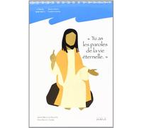 Viens, Suis-Moi - 3e année Tu as les paroles de la vie éternelle - Enfants - Album bleu