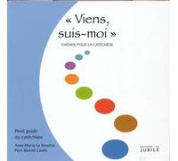 Viens, Suis-Moi - Chemin pour la catéchèse - Anne-Marie Le Bourhis - Du Jubile - broché - Essai