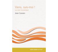 Viens, suis-moi ! La voie monastique - Jean Cassien - Saint-Leger Eds - broché - Essai
