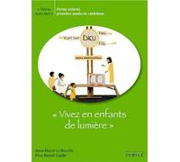 Viens suis-moi - vivez en enfants de lumière - fiches enfants - première année de catèchèse