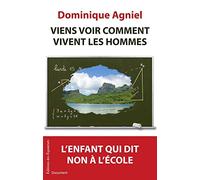 VIENS VOIR COMMENT VIVENT LES HOMMES L'ENFANT QUI DIT NON A L'ECOLE