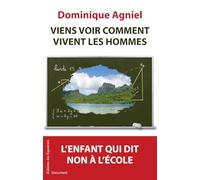 VIENS VOIR COMMENT VIVENT LES HOMMES L'ENFANT QUI DIT NON A L'ECOLE