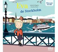 Viens voir ma ville - Eva de Stockholm (éd.2018)
