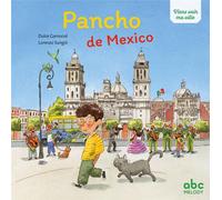 Viens voir ma ville : Pancho de Mexico