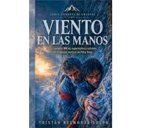Viento en las manos: Romance gay de montaña y supervivencia extrema en Picos de Europa