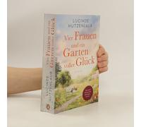 Vier Frauen Und Ein Garten Voller Glück