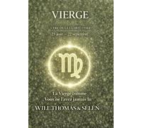 Vierge: COMPRENDRE VOTRE FONCTIONNEMENT PROFOND POUR VIVRE DES RELATIONS JUSTES ET ALIGNEES