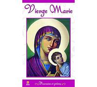 Vierge Marie - Neuvaine et prières