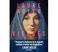 Vierges: Histoires et tabous