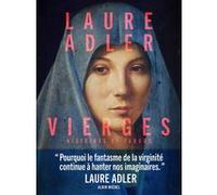 Laure Adler – Vierges: Histoires et tabous – Relié
