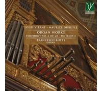 Vierne-Duruflé : Musique pour Orgue/Francesco Botti