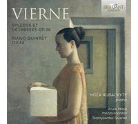 Vierne: Spleens et Détresses & Piano Quintet