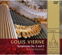 Vierne : Symphonies pour orgue n° 3 et 5. Kummer.