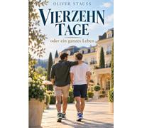 Vierzehn Tage oder ein ganzes Leben