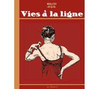 Vies à la ligne - Soluto - Les Reveurs - broché - Bande dessinée