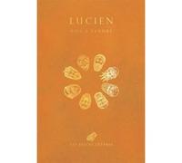 Vies à vendre Lucien de Samosate (Auteur), Anne-Marie Ozanam (Introduction), Anne-Marie Ozanam (Traduction), Clément Rosset (Préface), Florian Meacci (Illustration)