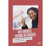 Vies brisées, espoirs retrouvés - Michel Urvoy - Ouest France - broché - Essai
