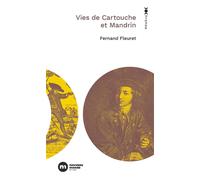 Vies de Cartouche et Mandrin
