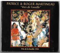 Vies De Famille -Patrice & Roger Martineau