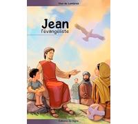 Vies De Lumière - Jean L'Évangéliste