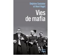 Vies de mafia - Delphine Saubaber - Stock - broché - Essai