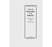 Vies De Philosophes Et De Sophistes