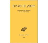 Vies de philosophes et de sophistes Tome 1: Introduction et prosographie, Tome 2: Texte et traduction - Eunape De Sardes - Belles Lettres - broché - Etude